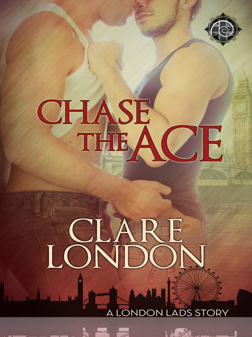 Title details for Chase the Ace by Clare London - Available